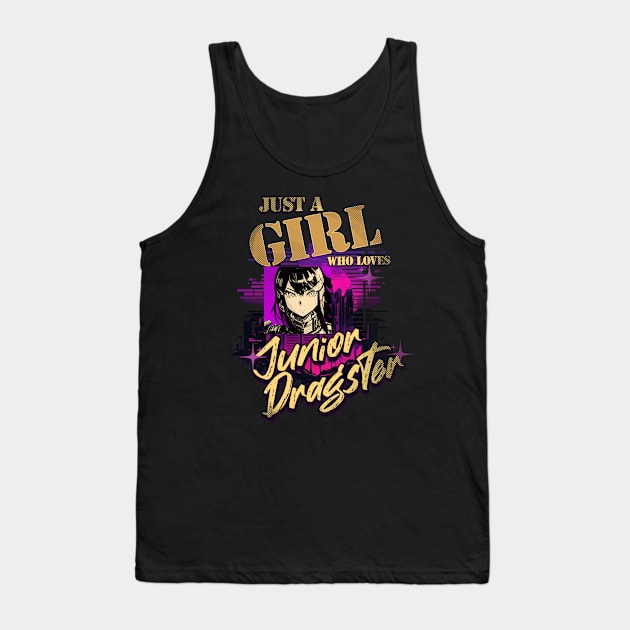 Just A Girl Who Loves Junior Dragster Racing Tank Top by Carantined Chao$